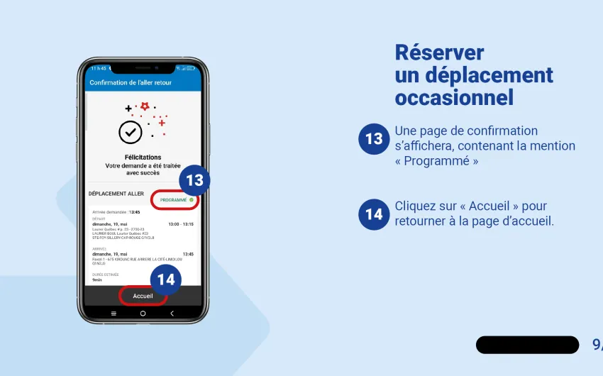 Une page de confirmation s'affichera, contenant la mention « Programmé ». Cliquez sur « Accueil » pour retourner à la page d'accueil.