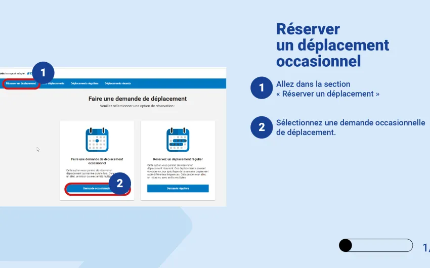 Allez dans la section « Réserver un déplacement » et Sélectionnez une demande occasionnelle de de déplacement. 