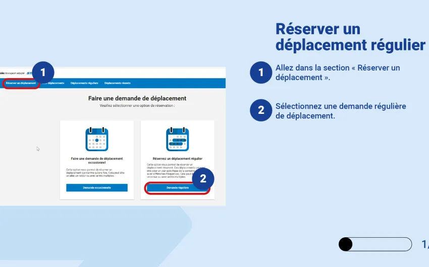 Allez dans la section « Réserver un déplacement ». Sélectionnez une demande régulière de de déplacement. 