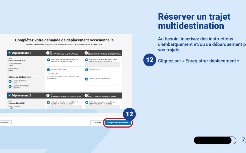 Au besoin, inscrivez des instructions d’embarquement et/ou de débarquement pour vos trajets. Cliquez sur « Enregistrer déplacement »