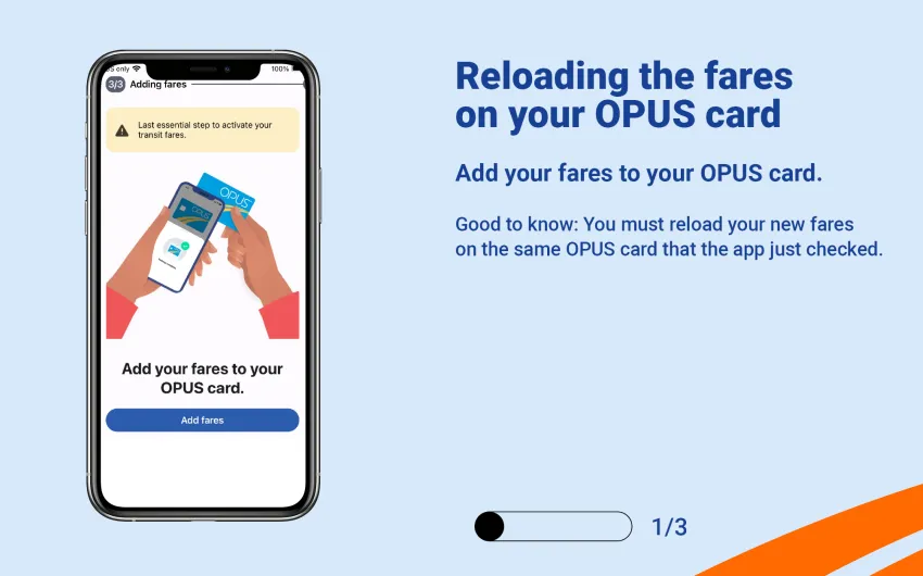 Add your fares to your OPUS card.