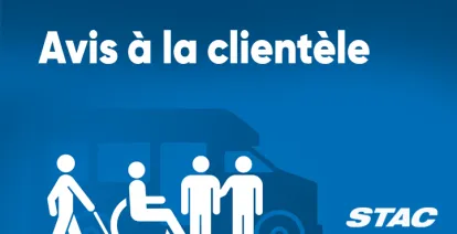 Avis à la clientèle STAC