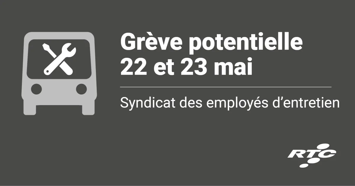 Grève potentielle 22 et 23 mai. Syndicat des employés d'entretien.